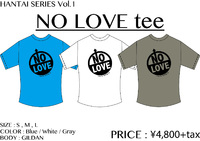 NO LOVE tee 2014/06/12 18:00:00